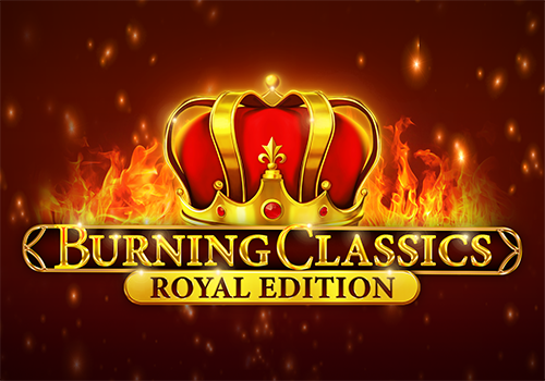 Burning Classics  Royal Edition