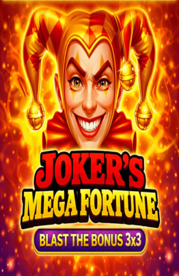 Joker’s Mega Fortune - Blast The Bonus 3x3