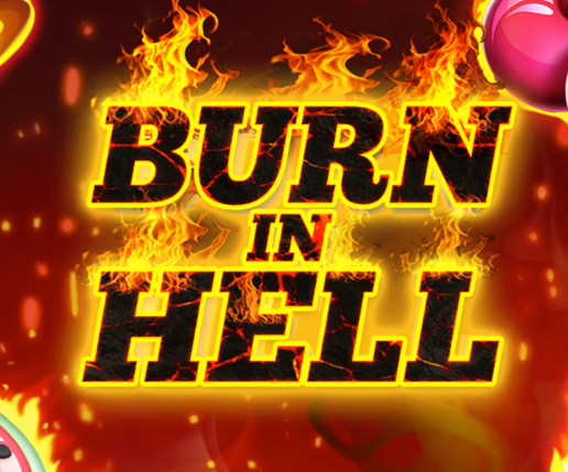  Burn In Hell Hold and Win 